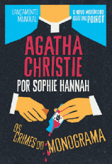 “Os crimes do monograma” - Agatha Christie por Sophie Hannah (Ed. nova fronteira, lançamento em 8/9)